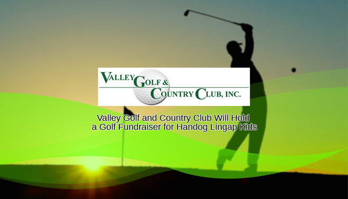 Valley Golf and Country Club将为Handog Lingap Kids举办高尔夫募捐活动